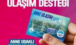 Anne Ulaşım Kartı'ndan 2025'te bin anne faydalandı