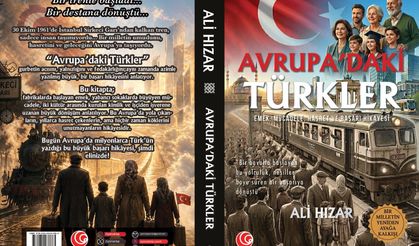 Gurbetten Doğan Bir Destan: Ali Hızar’ın Kaleminden Türklerin Avrupa’daki Başarı ve Hasret Hikayesi