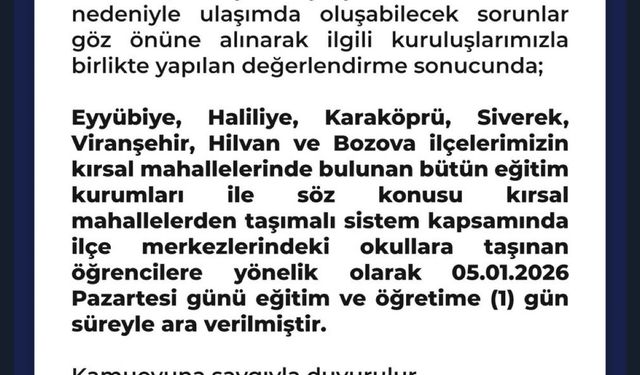 Şanlıurfa'da bazı ilçelerin kırsal bölgedeki okulları tatil edildi