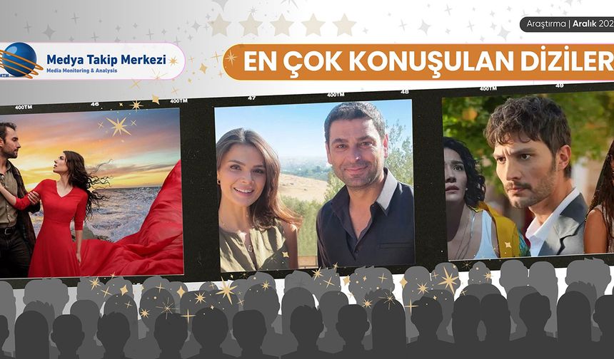 Türkiye En Çok Bu Dizileri ve Hikâyeleri Konuştu!