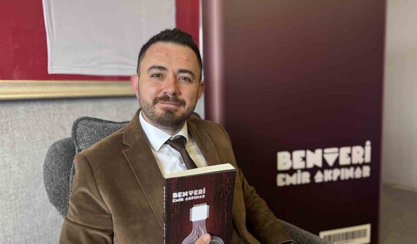 Kayserili avukatın kaleminden dijital çağa gönderme: 'BENVERİ'